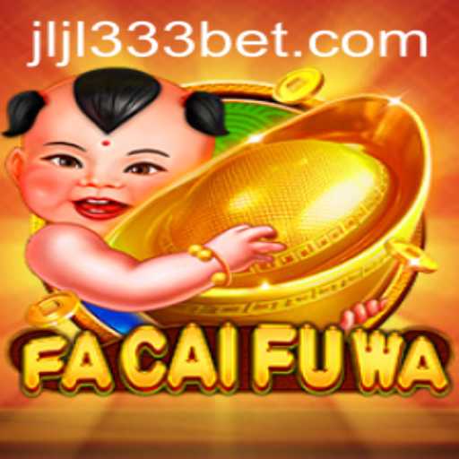The Fascinating World of FaCaiFuWa