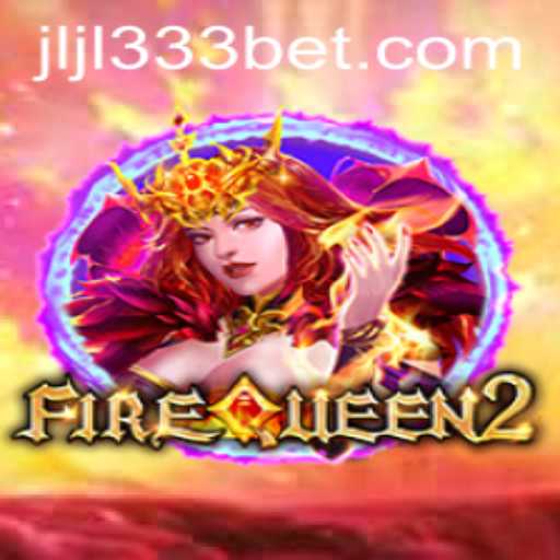 Discover the Enigmatic World of FireQueen2: A Gaming Revolution