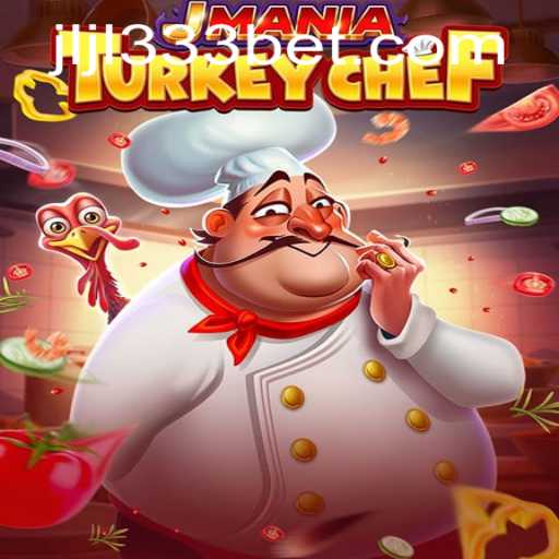JManiaTurkeyChef: The Ultimate Cooking Adventure